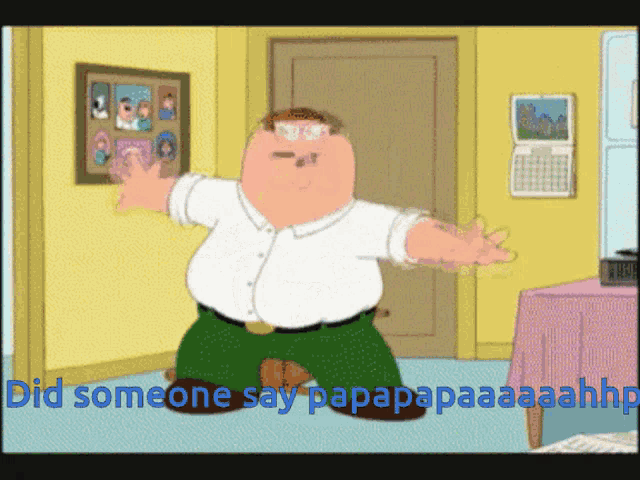 Papgasm Family Guy GIF - Papgasm Family Guy Did Someone Say GIFs