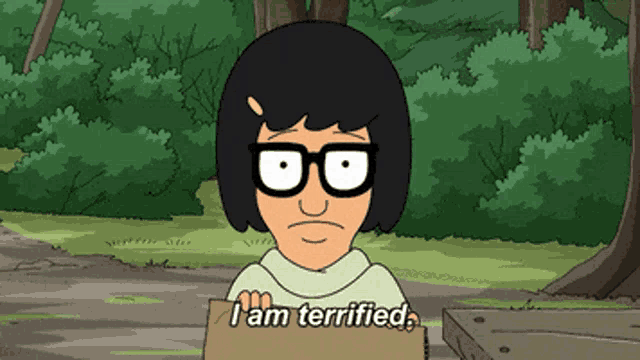 bob 's burgers bob says i am terrified in a cartoon