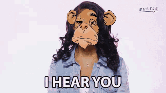 a woman with a monkey face and the words i hear you