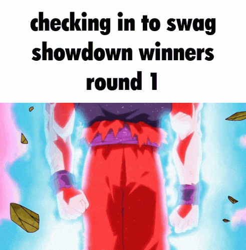 a picture of a cartoon character with the words checking in to swag showdown winners round 1