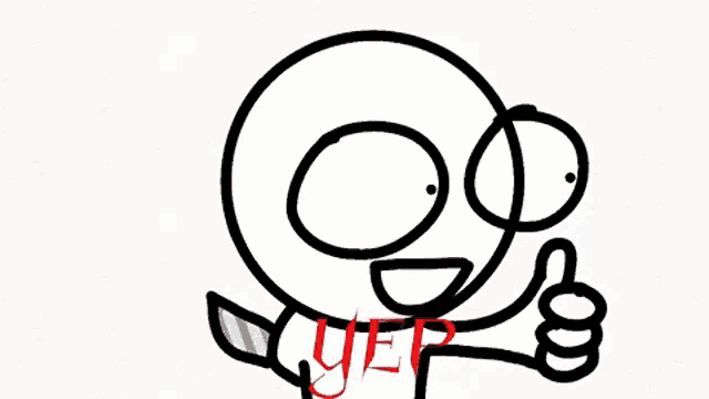 a black and white drawing of a person giving a thumbs up with the word yep in red