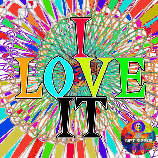 a colorful poster that says i love it on it