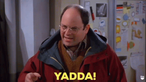 Seinfeld Yadda GIF - Seinfeld Yadda Yadda Yadda GIFs