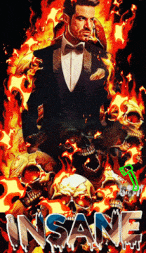 a man in a tuxedo is surrounded by flaming skulls and the word insane is on the bottom