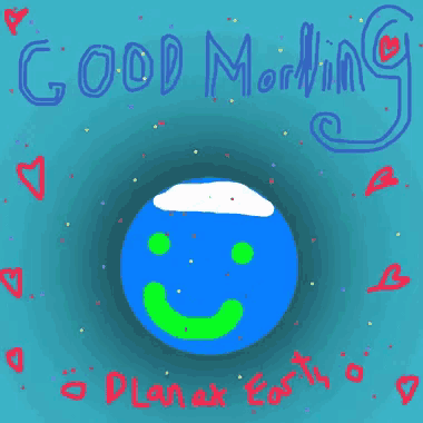 a drawing of a planet with the words good morning planet earth