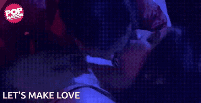 a man and woman kissing with the words let 's make love below them