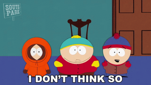 I Dont Think So Stan Marsh GIF - I Dont Think So Stan Marsh Eric Cartman GIFs