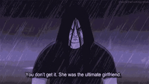 a cartoon of a man in the rain with the words `` you don t get it . she was the ultimate girlfriend ''