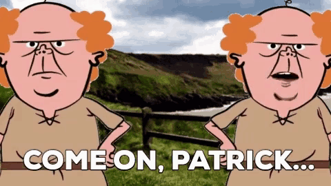 two cartoon characters standing next to each other with the words come on patrick written below them