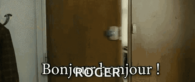 a picture of a door that says bonjrogerjour on it