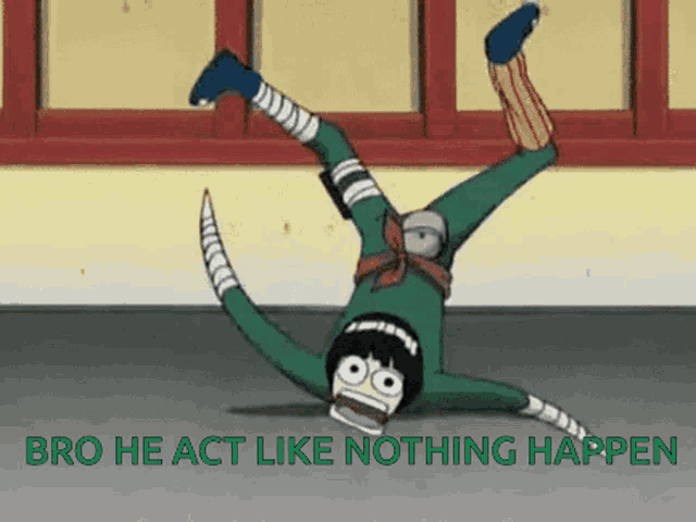 a cartoon character is doing a handstand with the words bro he act like nothing happen above him