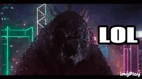 Godzilla Lol GIF - Godzilla Lol Lolol GIFs