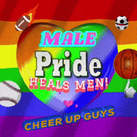 a rainbow heart with the words male pride heals men cheer up guys