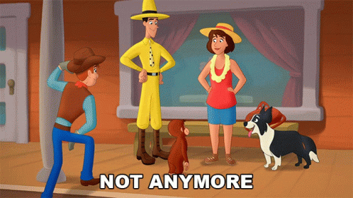 Not Anymore Curious George Go West Go Wild GIF - Not Anymore Curious George Go West Go Wild No More GIFs