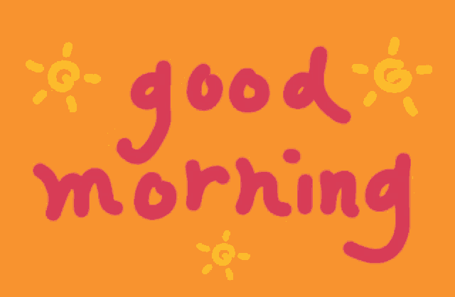 an orange background with the words good morning written in orange