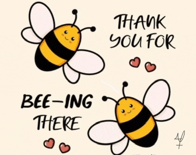 a thank you card with two bees and hearts and the words thank you for bee-ing there