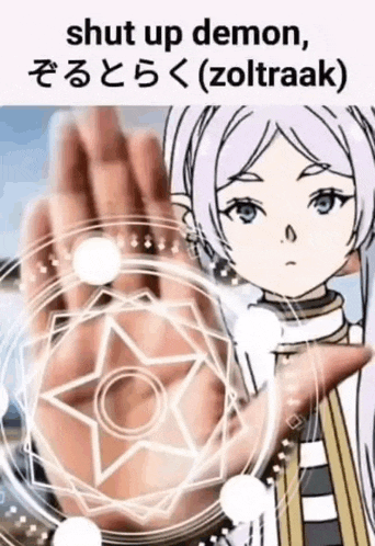 a cartoon girl is holding a circle in her hand with the words shut up demon zoltraak