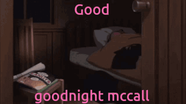 a picture of a girl sleeping with the words good night mccall