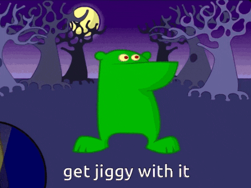 a green monster in a dark forest with the words get jiggy with it