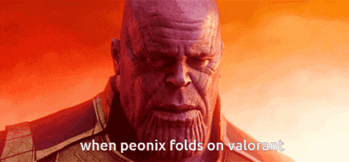 thanos says when peonix folds on valorant in front of a red background