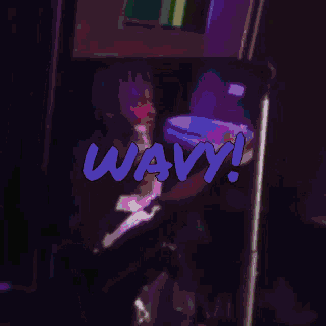 a blurred image of a person with the words wavy written in blue
