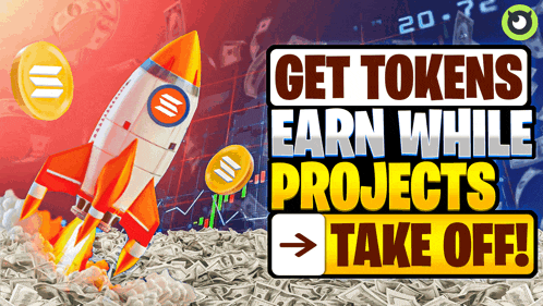 a rocket with the words get tokens earn while projects take off on it