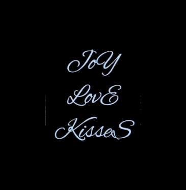 a sign that says " my love kisses " on it