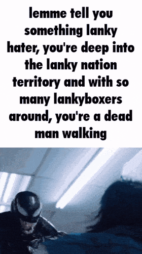 a poster that says " lemme tell you something lanky hater "