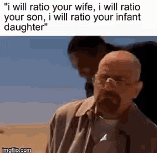 Breaking Bad Ratio GIF - Breaking Bad Ratio I Will Ratio Your Infant Daughter GIFs