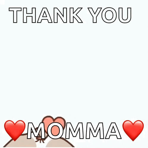a cartoon of a dog saying thank you momma with hearts surrounding it