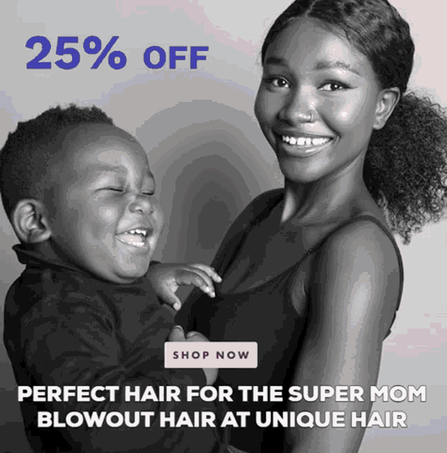 a woman holding a child with the words perfect hair for the super mom blowout hair at unique hair on the bottom