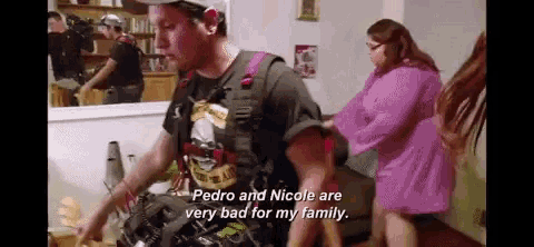 pedro and nicole are very bad for my family ..