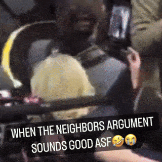 a picture of a man with a caption that says when the neighbors argument sounds good asf