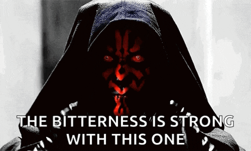 darth maul from star wars is wearing a black hood and says the bitterness is strong with this one