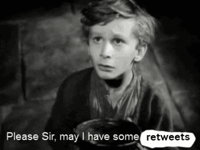 Please Sir May I Have Some Retweets GIF - Please Sir May I Have Some Retweets Oliver Twist GIFs