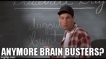 Billy Madison Brainbusters GIF - Billy Madison Brainbusters Adam Sandler GIFs