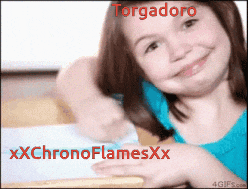 a picture of a little girl with the words torgadoro xxchronoflamesxx
