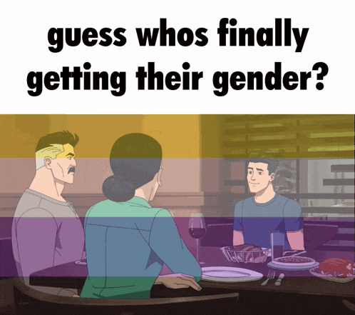a cartoon of three people sitting at a table with a caption that says guess whos finally getting their gender