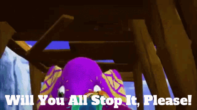 a purple octopus with the words will you all stop it please written below it