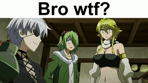 a group of anime characters standing next to each other with the words bro wtf above them