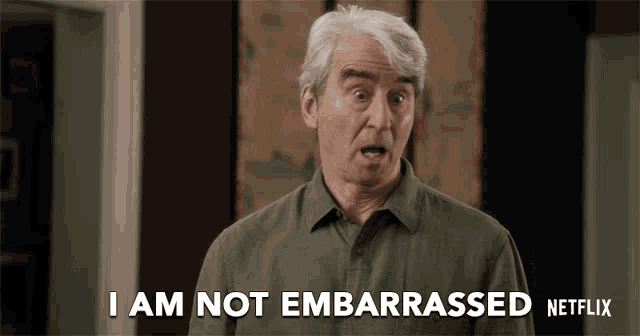 a man says i am not embarrassed netflix