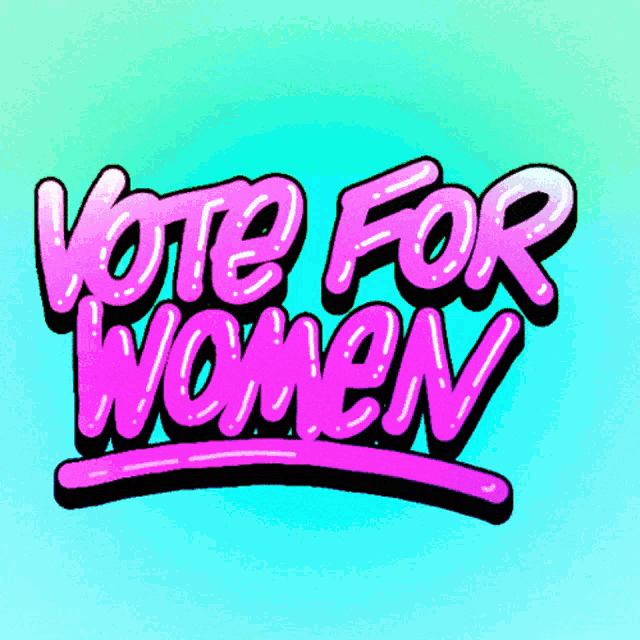 a sign that says vote for women in pink letters