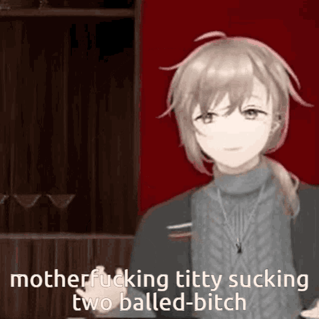 a cartoon character says motherfucking titty sucking two balled-bitch .