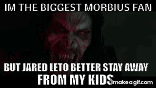 im the biggest morbid fan but jared leto better stay away from my kids make a gif