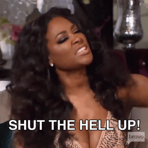 Shut The Hell Up Real Housewives Of Atlanta GIF - Shut The Hell Up Real Housewives Of Atlanta Rhoa GIFs