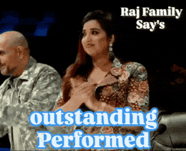 a woman applauds with the words raj family say 's outstanding performed above her