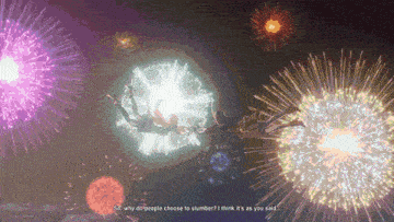a screenshot of a video game shows fireworks and a character saying " so why do people choose to slumber ? "