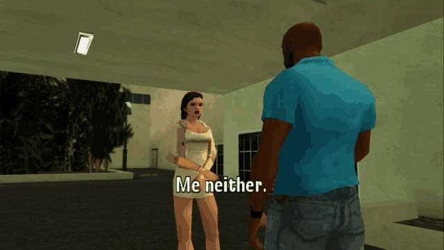 a man and a woman are talking in a video game and the woman is saying me neither