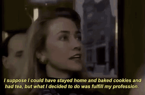 a woman says " i suppose i could have stayed home and baked cookies "
