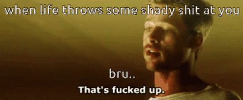 When Life Throws Some Shady Shit With You Thats Fucked Up GIF - When Life Throws Some Shady Shit With You Thats Fucked Up Brad Pitt GIFs